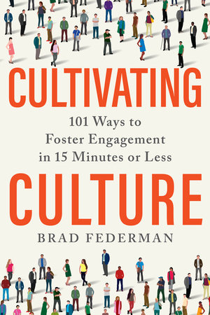 Cultivating Culture by Brad Federman