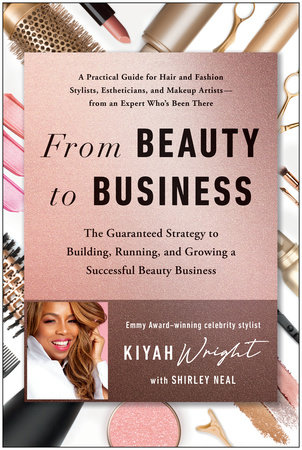 From Beauty to Business by Kiyah Wright