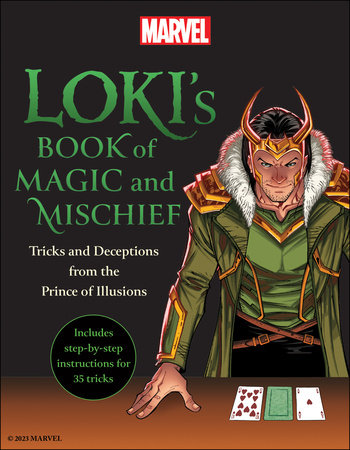 Loki's Book of Magic and Mischief by Marvel Comics and Robb Pearlman