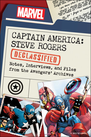 Captain America: Steve Rogers Declassified by Dayton Ward, Kevin Dilmore and Marvel Comics