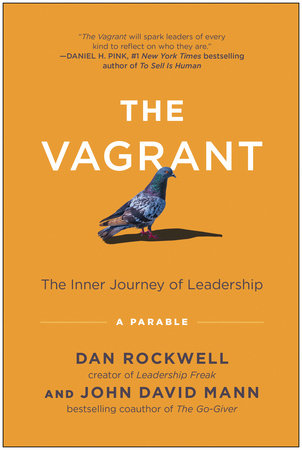 The Vagrant by Dan Rockwell and John David Mann