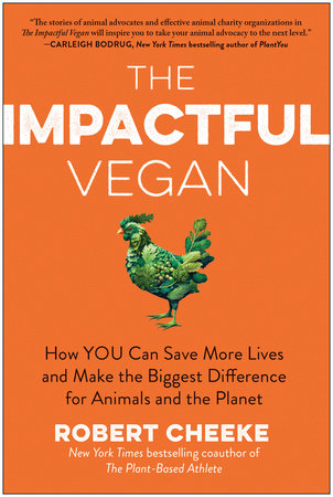 The Impactful Vegan by Robert Cheeke