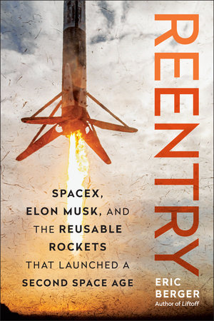 Reentry by Eric Berger