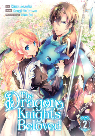 The Dragon Knight's Beloved (Manga) Vol. 2 by Asagi Orikawa