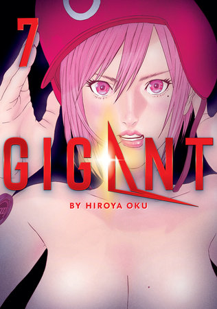GIGANT Vol. 7 by Hiroya Oku