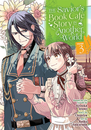 The Savior's Book Café Story in Another World (Manga) Vol. 3 by Kyouka Izumi and Oumiya