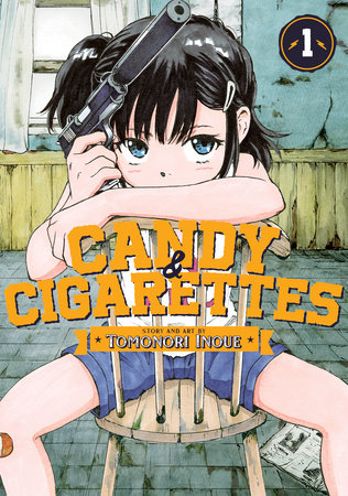 CANDY AND CIGARETTES Vol. 1 by Tomonori Inoue