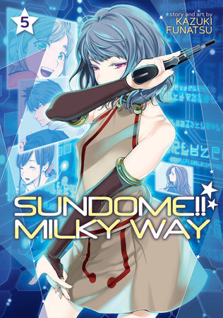 Sundome!! Milky Way Vol. 5 by Kazuki Funatsu