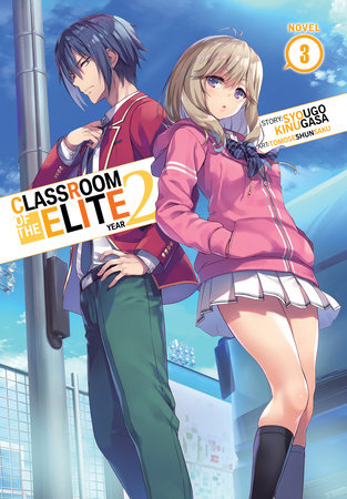 Classroom of the Elite: Year 2 (Light Novel) Vol. 3 by Syougo Kinugasa