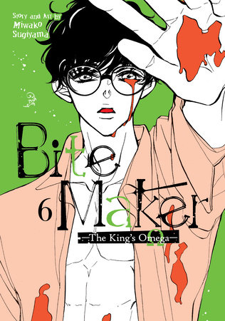 Bite Maker: The King’s Omega Vol. 6 by Miwako Sugiyama