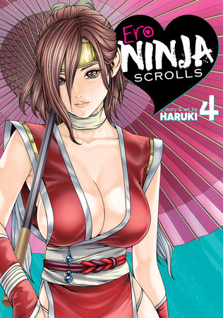 Ero Ninja Scrolls Vol. 4 by Haruki