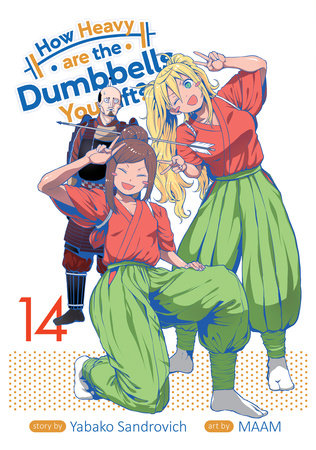 How Heavy are the Dumbbells You Lift? Vol. 14 by Yabako Sandrovich