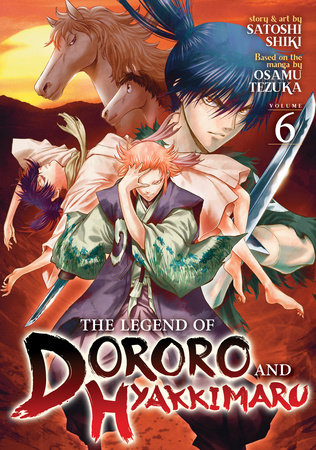The Legend of Dororo and Hyakkimaru Vol. 6 by Satoshi Shiki