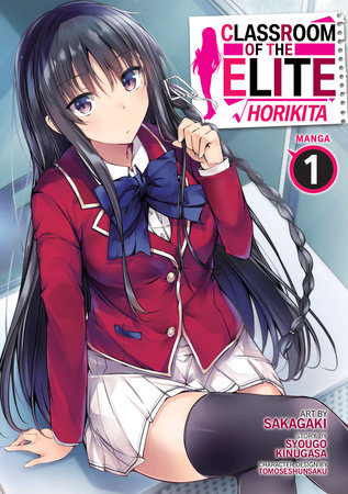 Classroom of the Elite: Horikita (Manga) Vol. 1 by Syougo Kinugasa