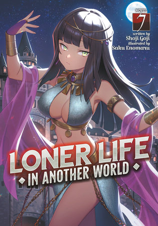 Loner Life in Another World (Light Novel) Vol. 7 by Shoji Goji