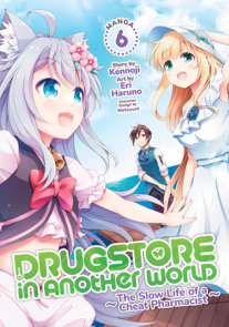 Open-Pharmacy-On-The Town: Fantasy World's-Manga Vol-3 Isekai-Yakkyoku by  Lot Meyer