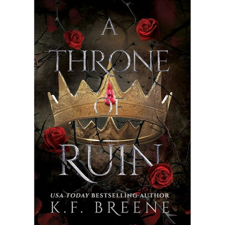 A Throne of Ruin by K.F. Breene