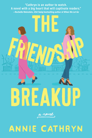 The Friendship Breakup by Annie Cathryn