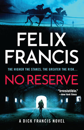 No Reserve by Felix Francis