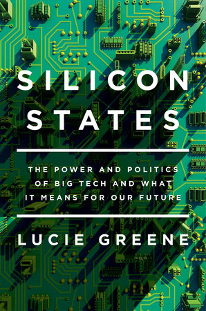 Silicon States by Lucie Greene
