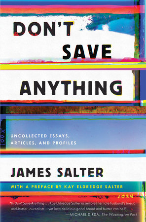 Don't Save Anything by James Salter