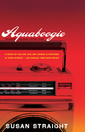 Aquaboogie by Susan Straight