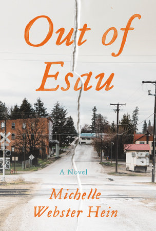 Out of Esau by Michelle Webster-Hein