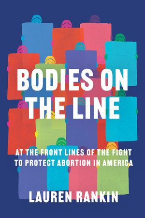 Bodies on the Line by Lauren Rankin