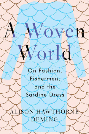 A Woven World by Alison Hawthorne Deming