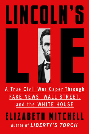 Lincoln's Lie by Elizabeth Mitchell