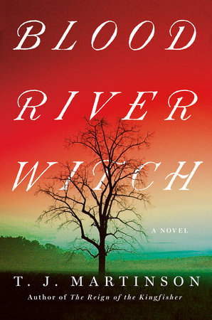 Blood River Witch by T.J. Martinson
