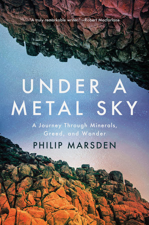 Under a Metal Sky by Philip Marsden