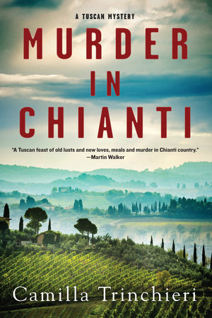 Murder in Chianti by Camilla Trinchieri