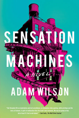 Sensation Machines by Adam Wilson