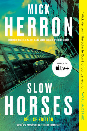 Slow Horses (Deluxe Edition) by Mick Herron