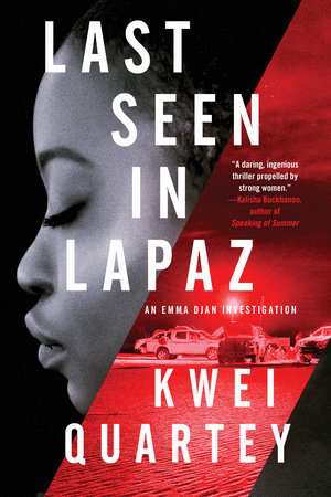 Last Seen in Lapaz by Kwei Quartey: 9781641295314