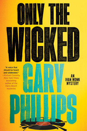 Only the Wicked by Gary Phillips