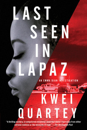 Last Seen in Lapaz by Kwei Quartey
