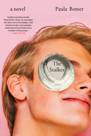 The Stalker by Paula Bomer