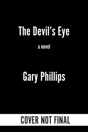 The Devil's Left Eye by Gary Phillips