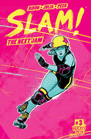 SLAM! The Next Jam #3 by Pamela Ribon