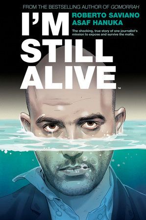 I'm Still Alive by Roberto Saviano