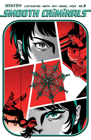 Smooth Criminals #6 by Kiwi Smith and Kurt Lustgarten