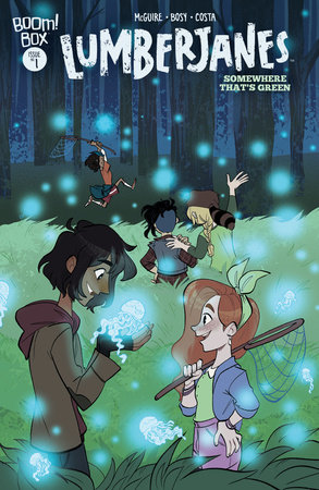 Lumberjanes: Somewhere That's Green #1 by Seanan McGuire and Alexa Bosy