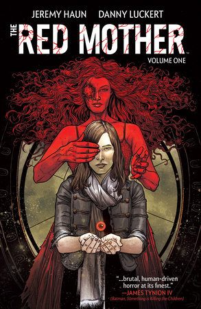 The Red Mother Vol. 1 by Jeremy Haun