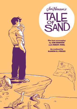 Jim Henson's A Tale of Sand by Jerry Juhl