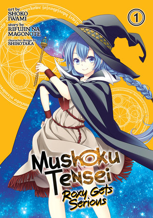 Mushoku Tensei: Roxy Gets Serious Vol. 1 by Rifujin Na Magonote