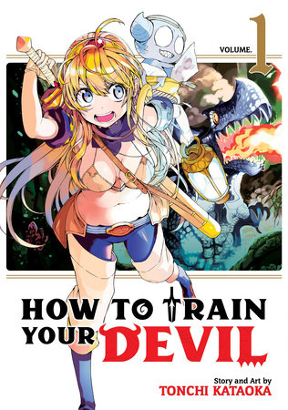 How to Train Your Devil Vol. 1 by Tonchi Kataoka