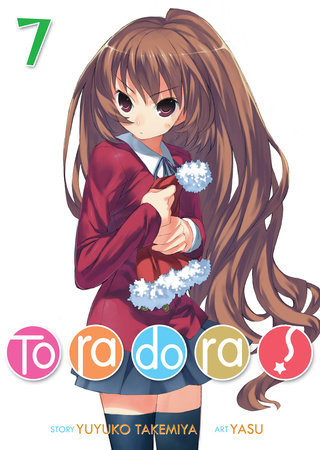 Toradora! (Light Novel) Vol. 7 by Yuyuko Takemiya