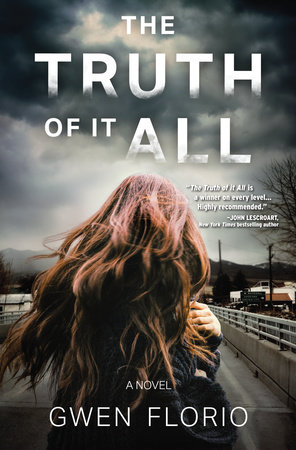 The Truth of it All by Gwen Florio